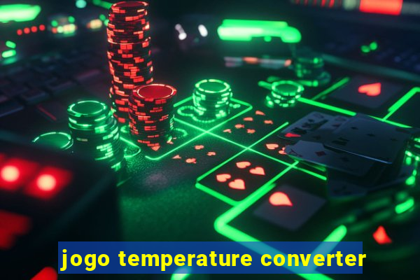 jogo temperature converter